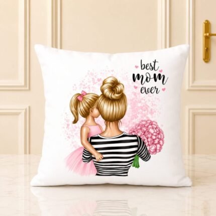 Best Mom Ever Cuhsion personalised gift by Mother’s Day for Mothers Day
