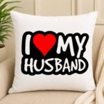 I Love My Husband Cushion - Anniversary Gifts | Lahore Gifts Online
