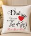 King Dad Cushion by Father’s Day for Fathers Day